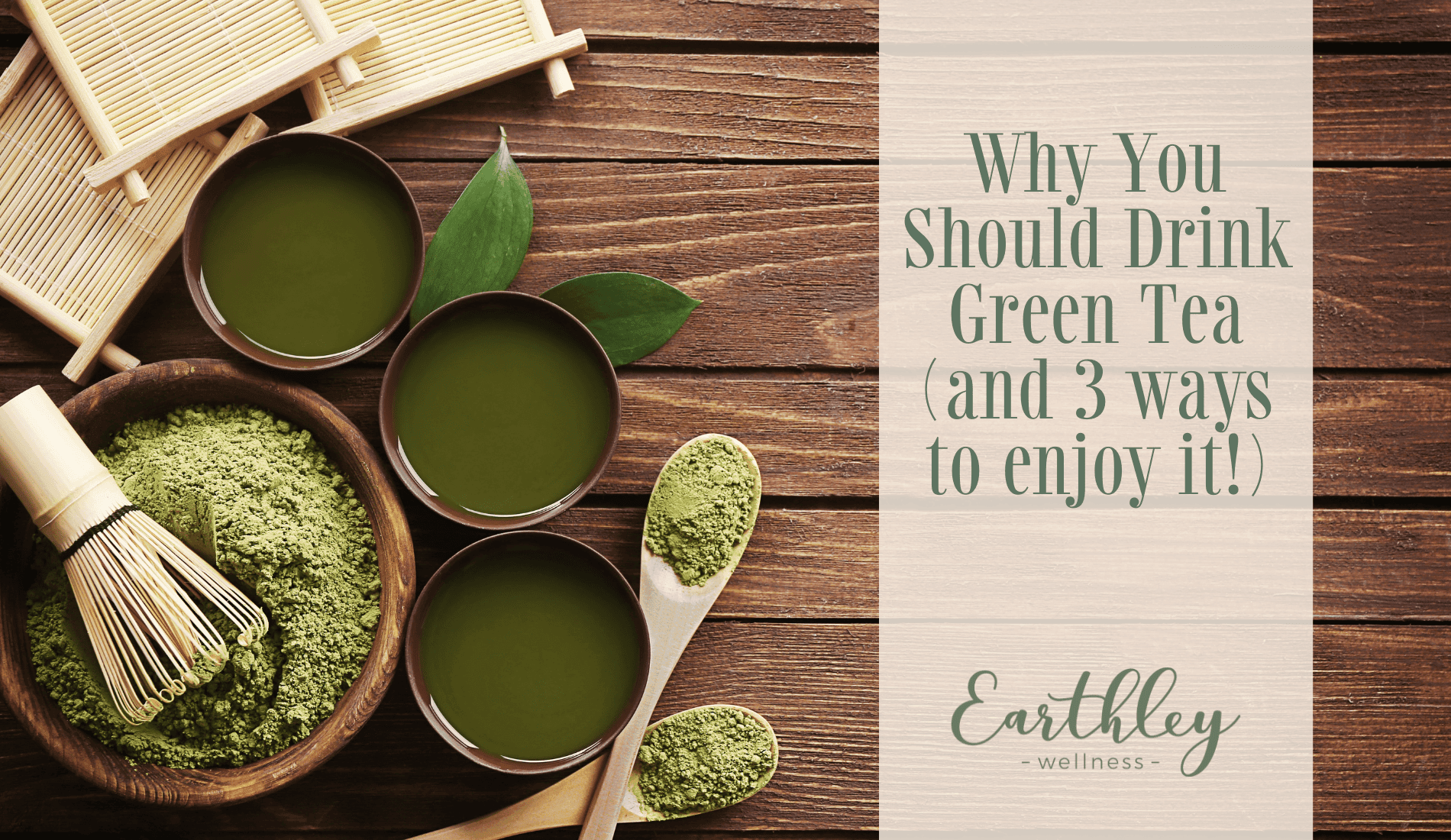 Green Tea blog header about health benefits of green tea