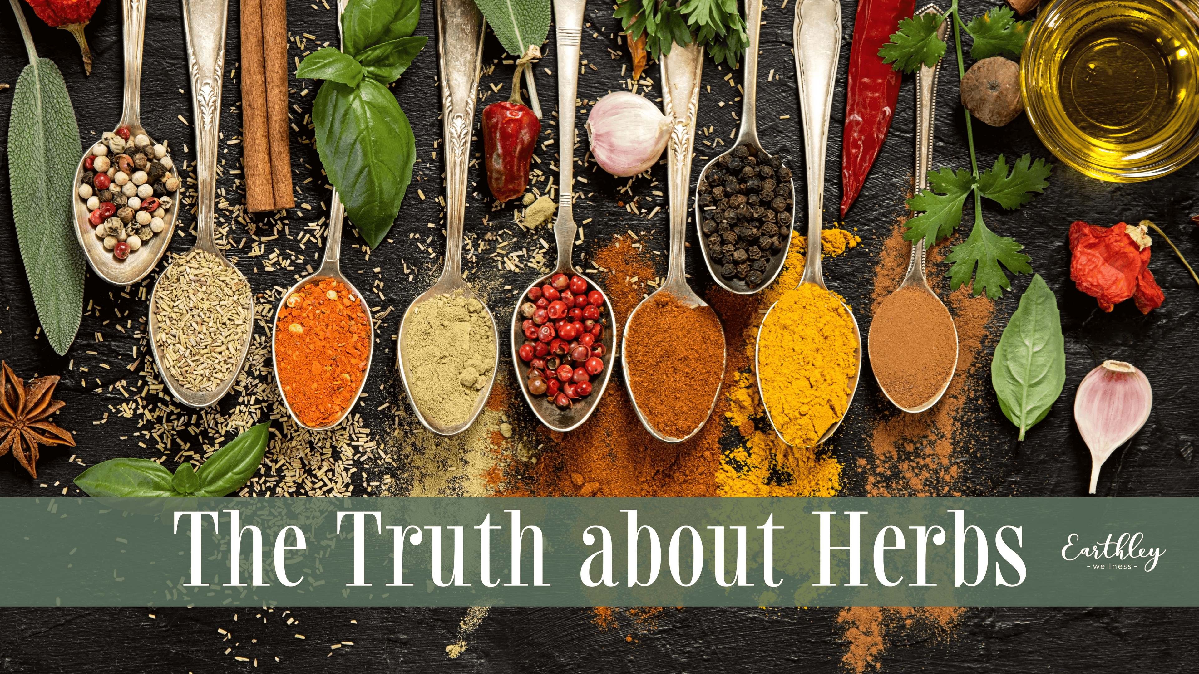 The Truth about Herbs educational header showing colorful spices in wooden spoons including orange turmeric red paprika brown cumin green basil leaves and yellow ginger on dark wood background