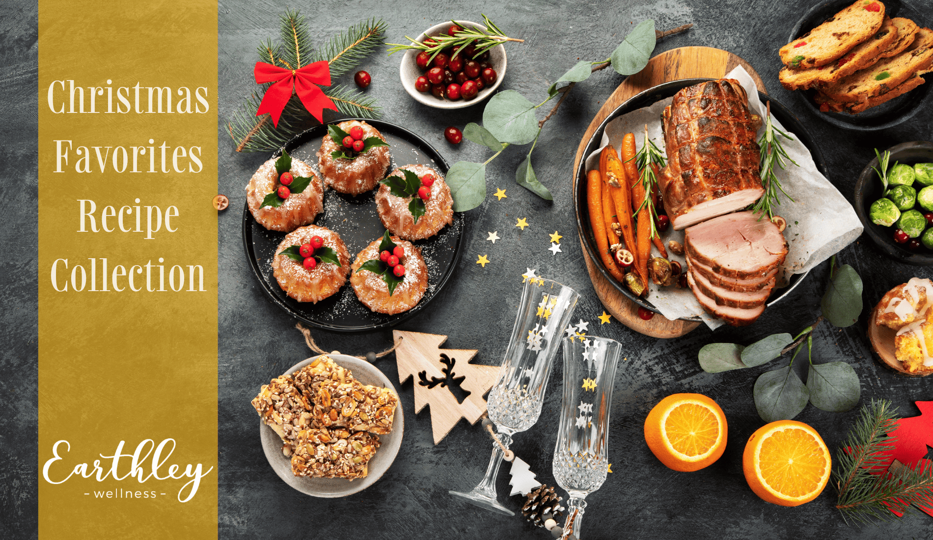 Christmas Favorites Recipe Collection header showing festive holiday spread with roasted ham sliced citrus oranges appetizers on wooden boards cheese crackers and red berries on dark slate background with gold text overlay