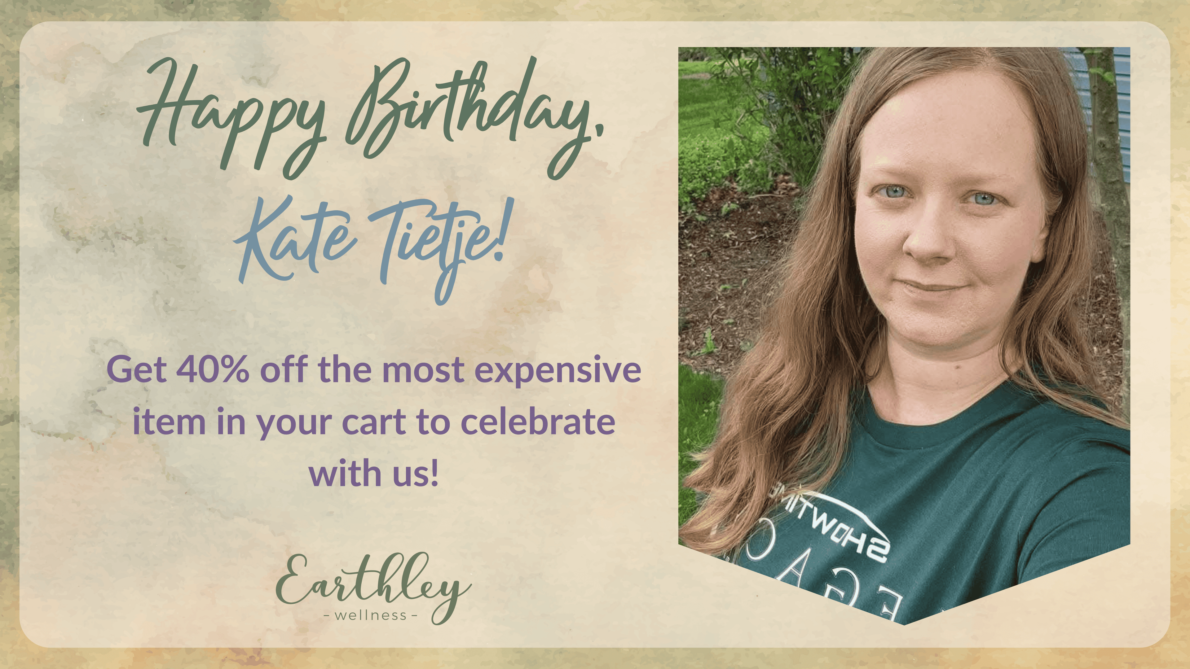 Happy Birthday Kate Tietje promotional banner showing woman with reddish-brown hair wearing dark teal green shirt on beige cream background with cursive text