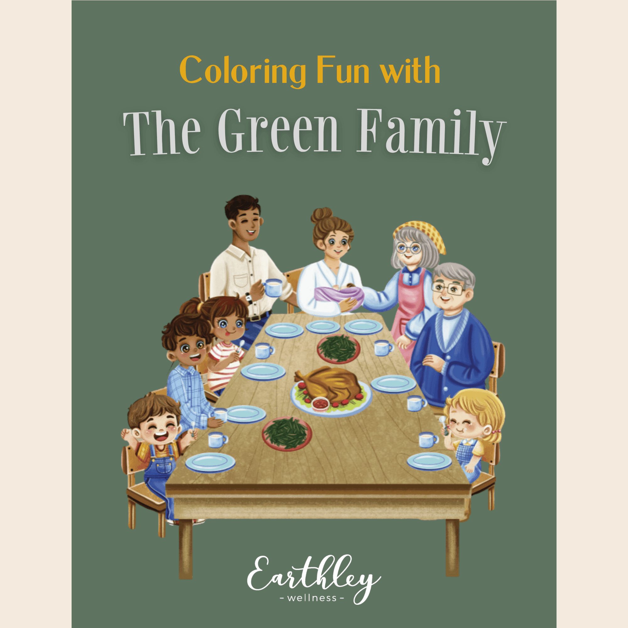 Coloring book cover featuring cartoon family of eight gathered around dinner table with healthy green foods and Earthley branding