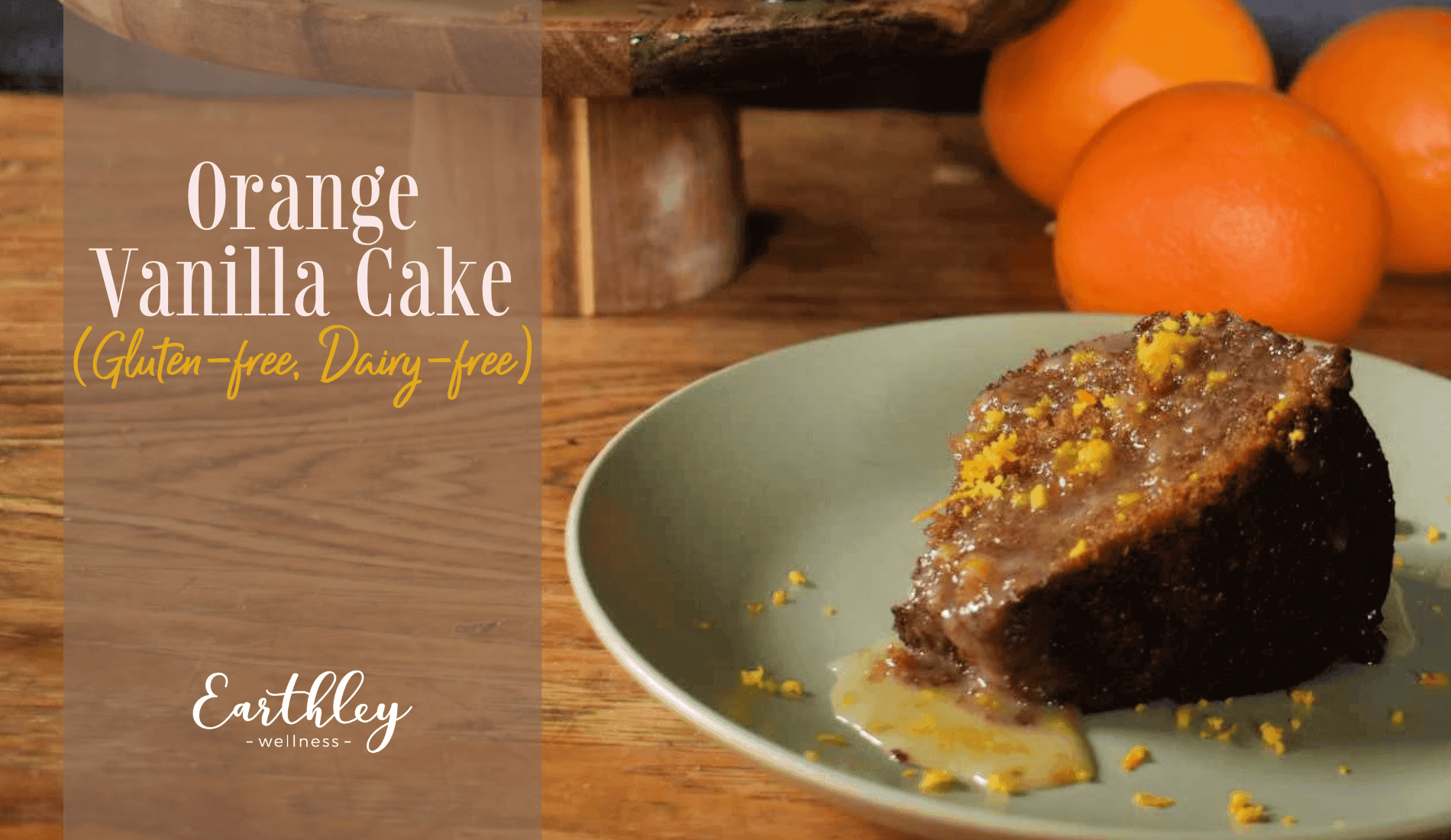 Orange Vanilla Cake recipe header featuring citrus dessert