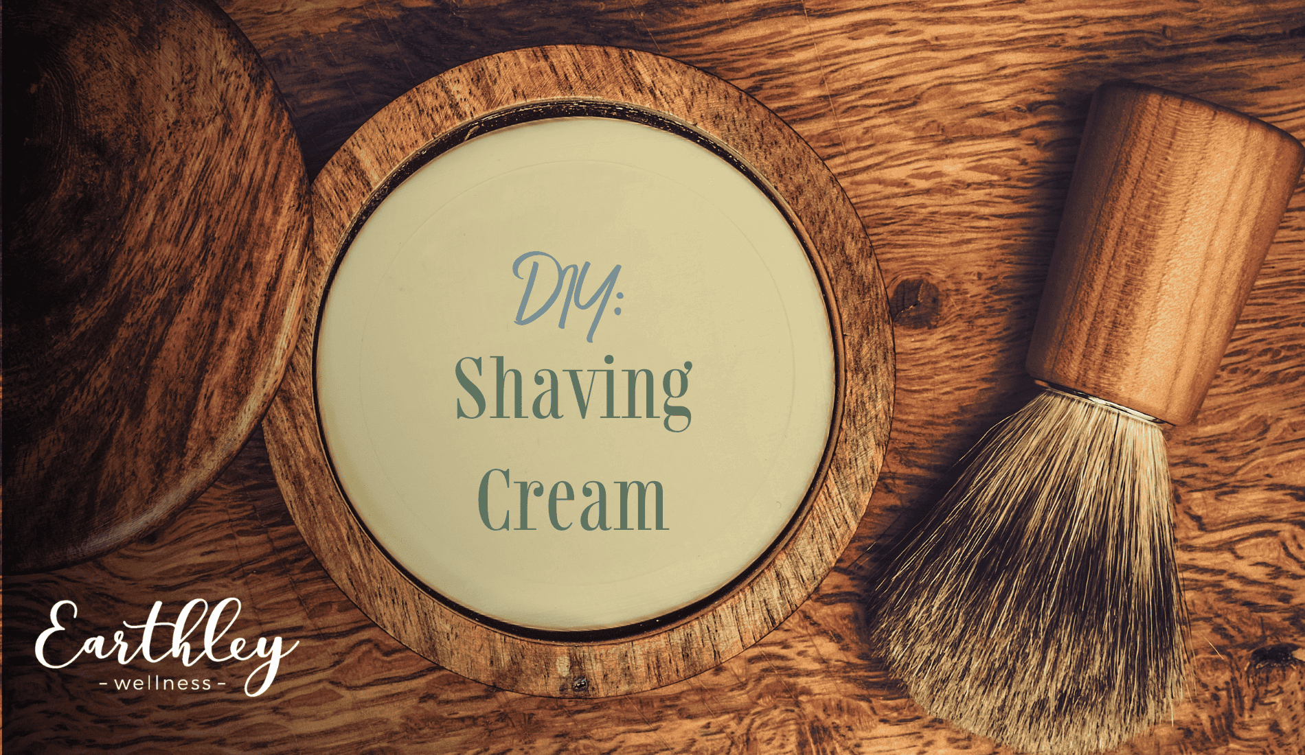 DIY Shaving Cream recipe header showing homemade cream in round metal tin with natural bristle shaving brush on rustic wood background