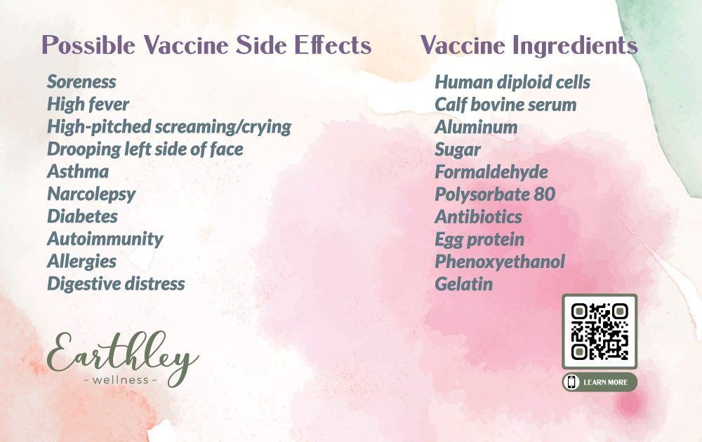 Earthley Wellness vaccine education card showing two columns: "Possible Vaccine Side Effects" listing conditions like soreness, fever, asthma, diabetes, and autoimmunity, and "Vaccine Ingredients" listing substances like human diploid cells, aluminum, formaldehyde, and antibiotics, with QR code in bottom right corner