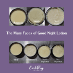The Many Faces of Good Night Lotion